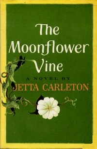 Cover of the first U.S. edition of 'The Moonflower Vine'