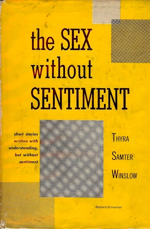 The Sex Without the Sentiment, by Thyra Samter Winslow (1957