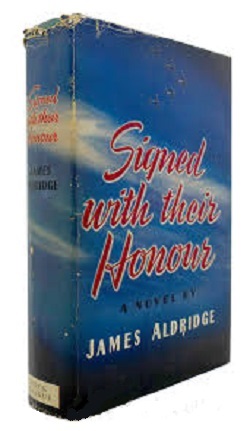 på den anden side, Nonsens Hals Signed With Their Honour, by James Aldridge (1942) – The Neglected Books  Page
